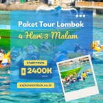 Paket Tour Lombok 4 Hari 3 Malam (4H3M)